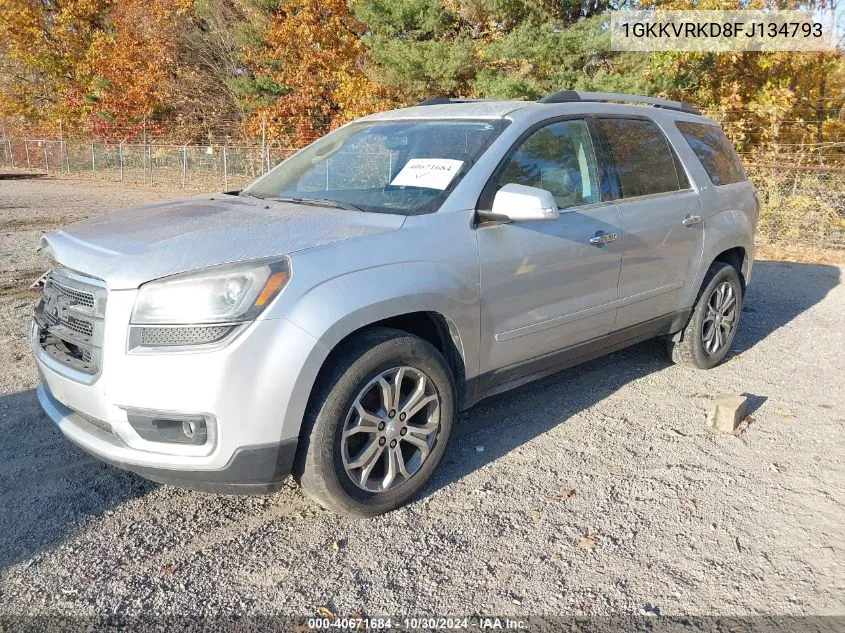 2015 GMC Acadia Slt-1 VIN: 1GKKVRKD8FJ134793 Lot: 40671684