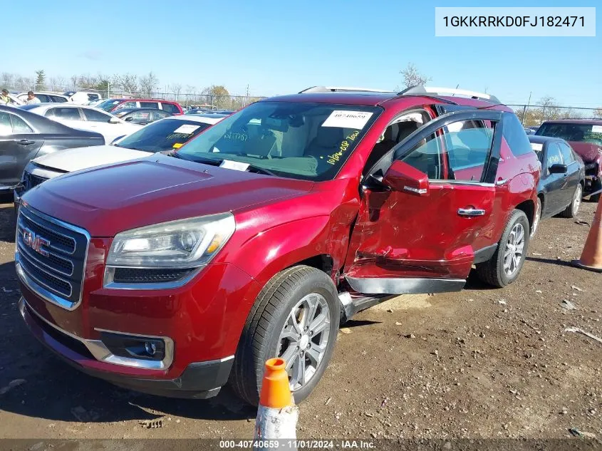 2015 GMC Acadia Slt-1 VIN: 1GKKRRKD0FJ182471 Lot: 40740659