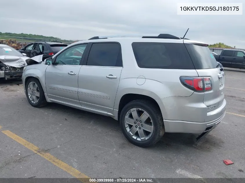 2016 GMC Acadia Denali VIN: 1GKKVTKD5GJ180175 Lot: 39939988