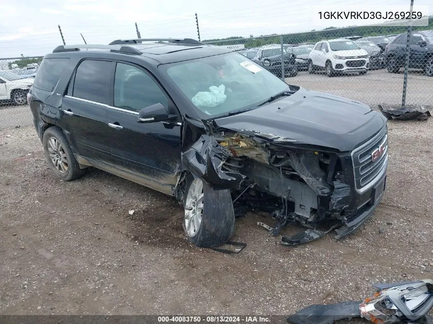 2016 GMC Acadia Slt-1 VIN: 1GKKVRKD3GJ269259 Lot: 40083750