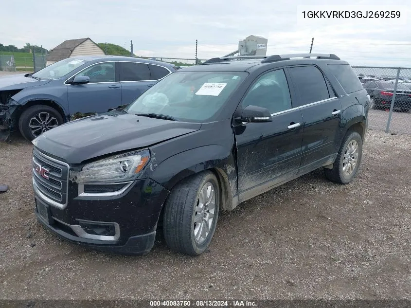 2016 GMC Acadia Slt-1 VIN: 1GKKVRKD3GJ269259 Lot: 40083750