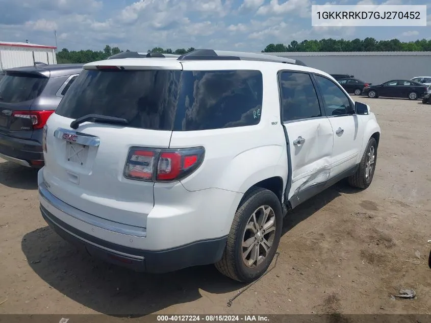 2016 GMC Acadia Slt-1 VIN: 1GKKRRKD7GJ270452 Lot: 40127224