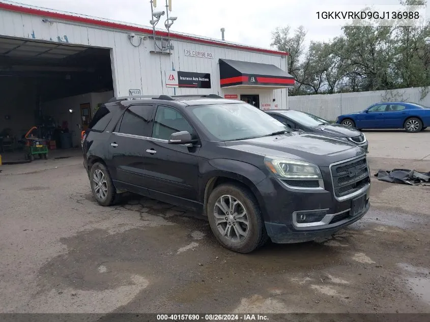 2016 GMC Acadia Slt-1 VIN: 1GKKVRKD9GJ136988 Lot: 40157690