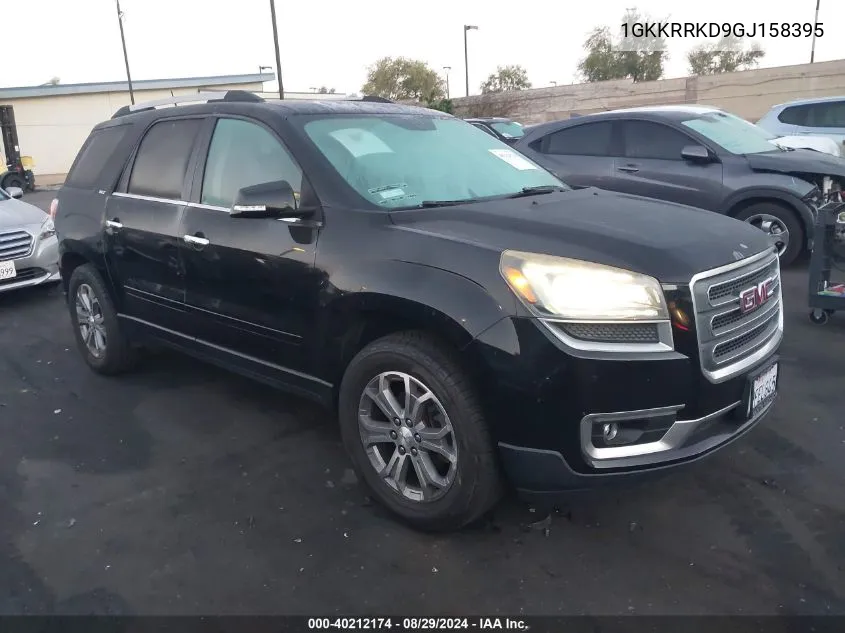 2016 GMC Acadia Slt-1 VIN: 1GKKRRKD9GJ158395 Lot: 40212174