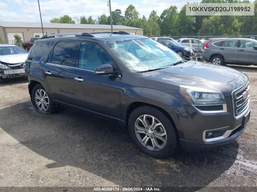 2016 GMC Acadia Slt-2 VIN: 1GKKVSKD2GJ198952 Lot: 40265174