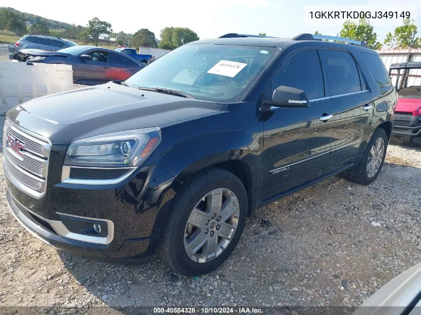 2016 GMC Acadia Denali VIN: 1GKKRTKD0GJ349149 Lot: 40554328