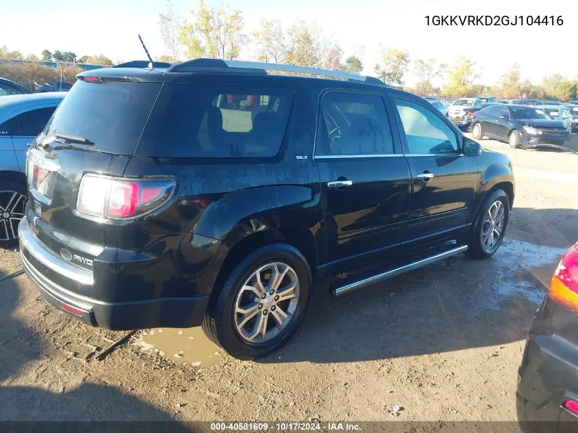 2016 GMC Acadia Slt-1 VIN: 1GKKVRKD2GJ104416 Lot: 40581609