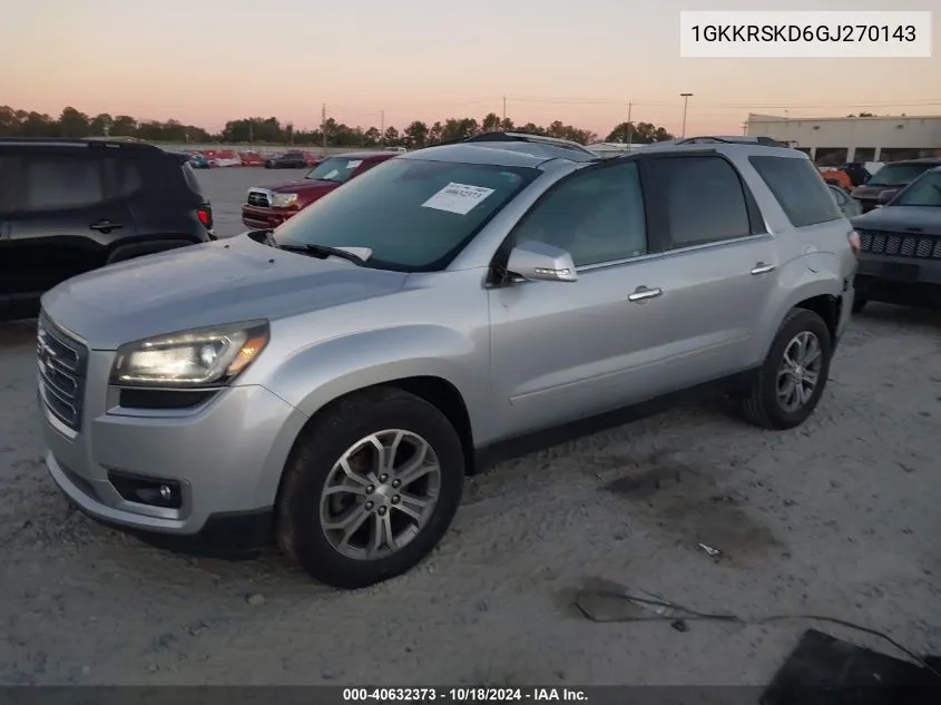 2016 GMC Acadia Slt-2 VIN: 1GKKRSKD6GJ270143 Lot: 40632373