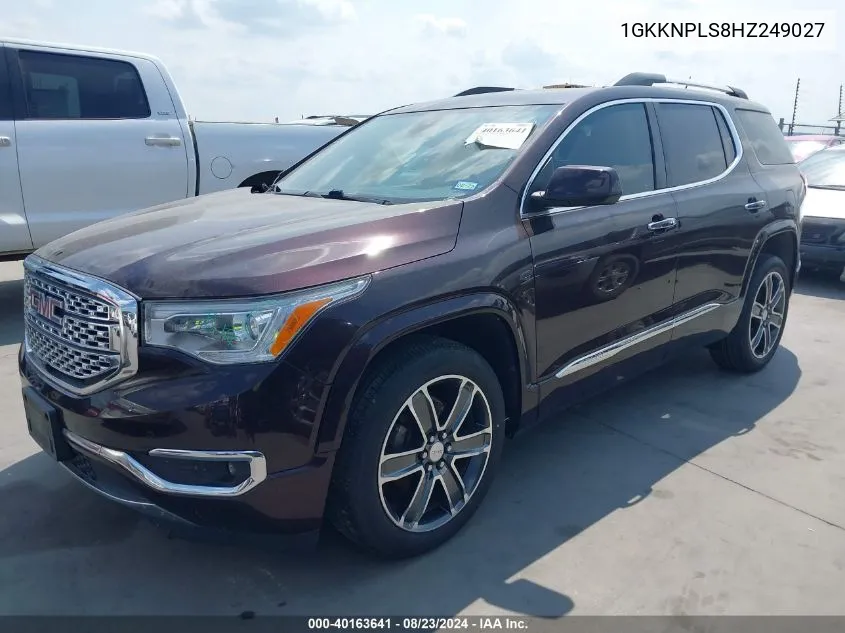 2017 GMC Acadia Denali VIN: 1GKKNPLS8HZ249027 Lot: 40163641