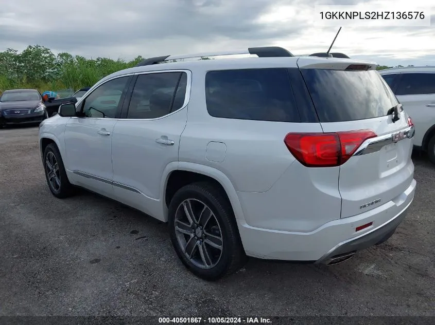 2017 GMC Acadia Denali VIN: 1GKKNPLS2HZ136576 Lot: 40501867