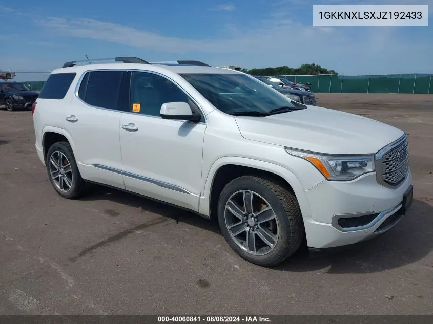 2018 GMC Acadia Denali VIN: 1GKKNXLSXJZ192433 Lot: 40060841