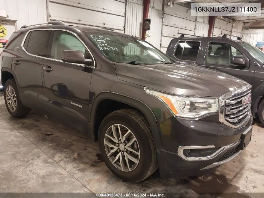 2018 GMC Acadia Sle-2 VIN: 1GKKNLLS7JZ111400 Lot: 40125473