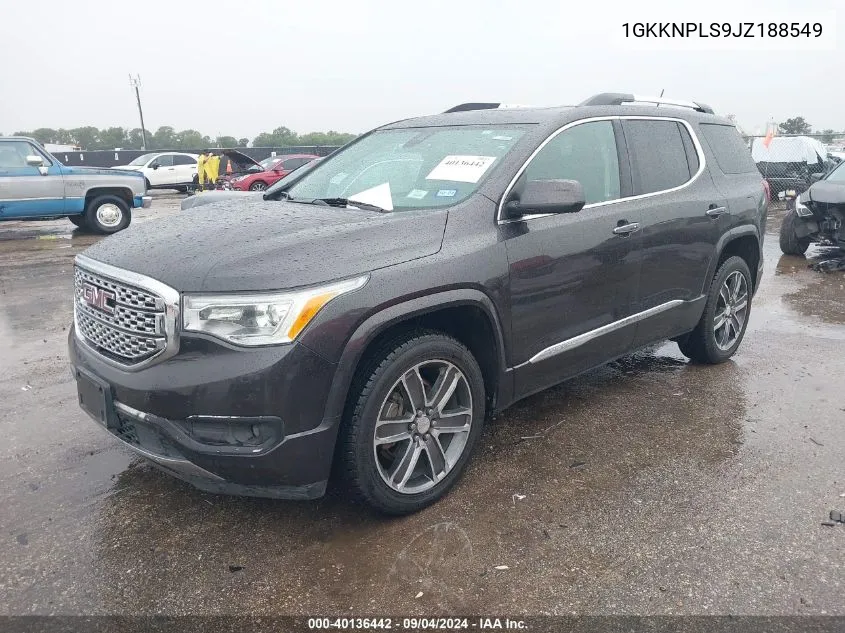 2018 GMC Acadia Denali VIN: 1GKKNPLS9JZ188549 Lot: 40136442