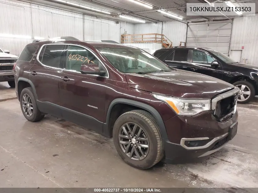 2018 GMC Acadia Slt-1 VIN: 1GKKNULSXJZ153503 Lot: 40522737