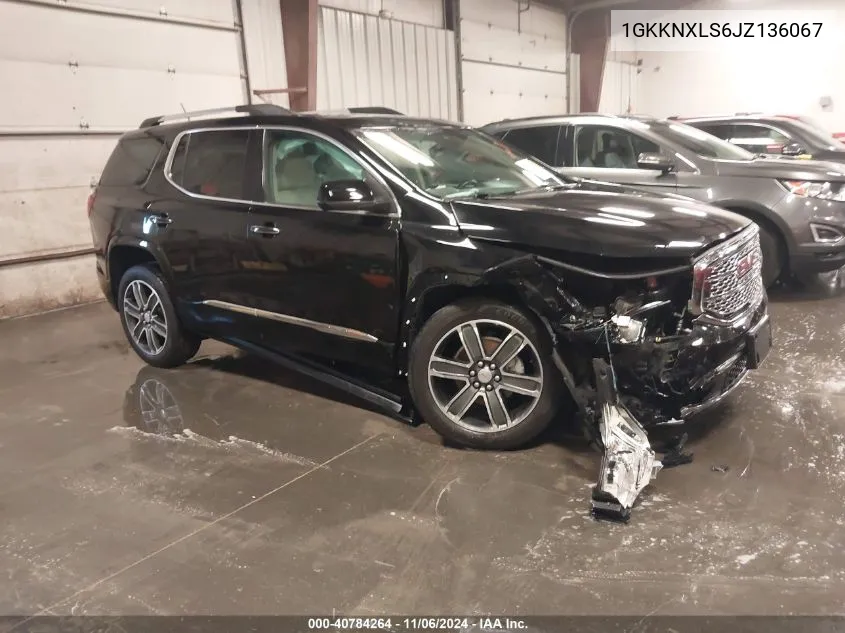 2018 GMC Acadia Denali VIN: 1GKKNXLS6JZ136067 Lot: 40784264