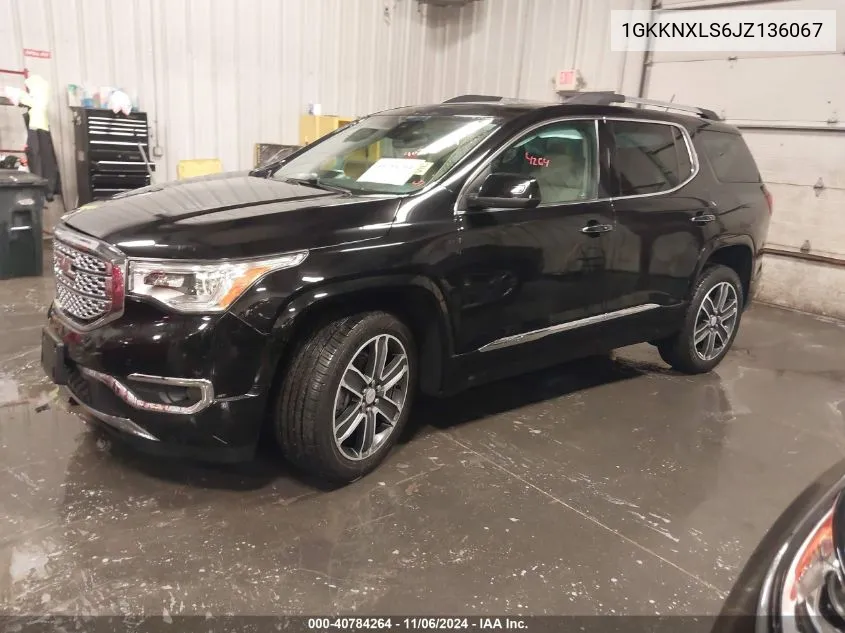 2018 GMC Acadia Denali VIN: 1GKKNXLS6JZ136067 Lot: 40784264