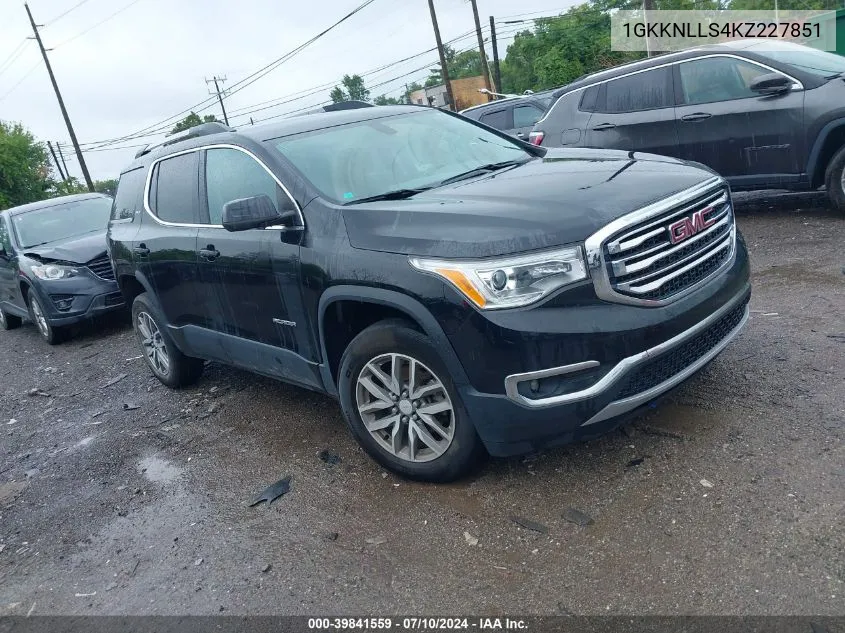 2019 GMC Acadia Sle-2 VIN: 1GKKNLLS4KZ227851 Lot: 39841559