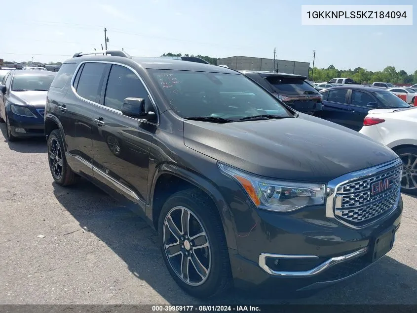 1GKKNPLS5KZ184094 2019 GMC Acadia Denali