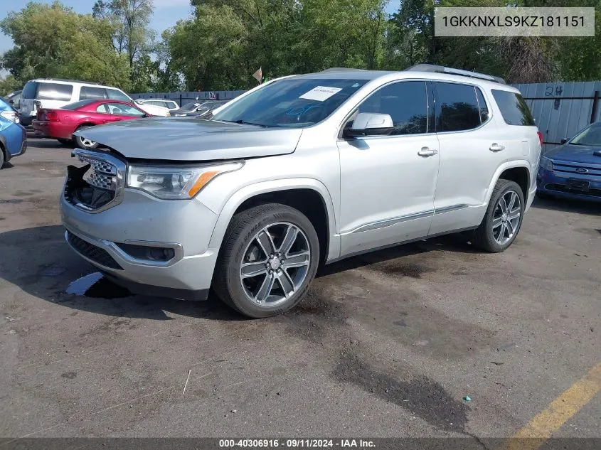 2019 GMC Acadia Denali VIN: 1GKKNXLS9KZ181151 Lot: 40306916