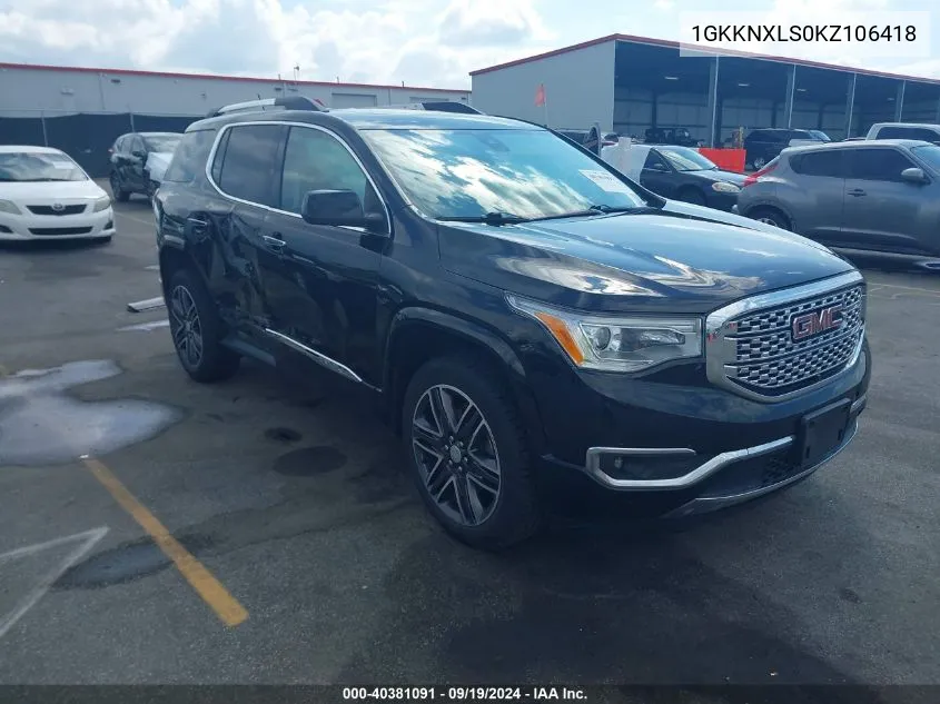 2019 GMC Acadia Denali VIN: 1GKKNXLS0KZ106418 Lot: 40381091