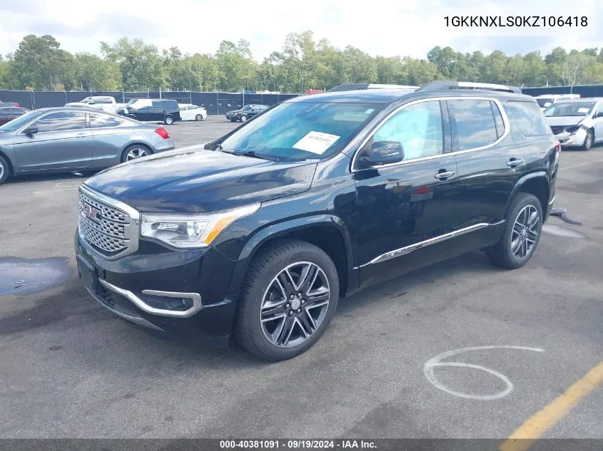 2019 GMC Acadia Denali VIN: 1GKKNXLS0KZ106418 Lot: 40381091