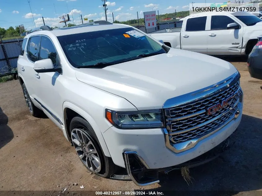 2021 GMC Acadia Fwd Denali VIN: 1GKKNPLS4MZ147959 Lot: 40212957