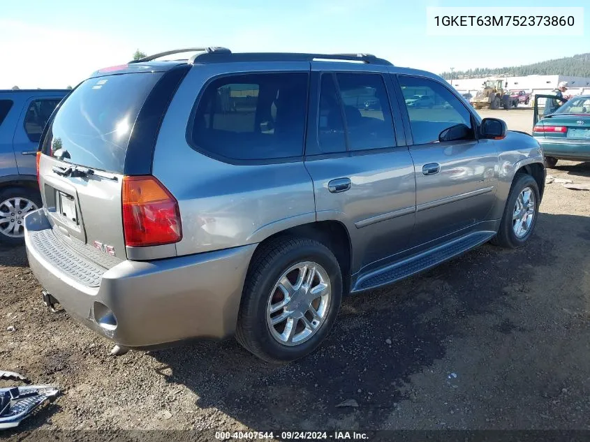 2005 GMC Envoy Denali VIN: 1GKET63M752373860 Lot: 40407544