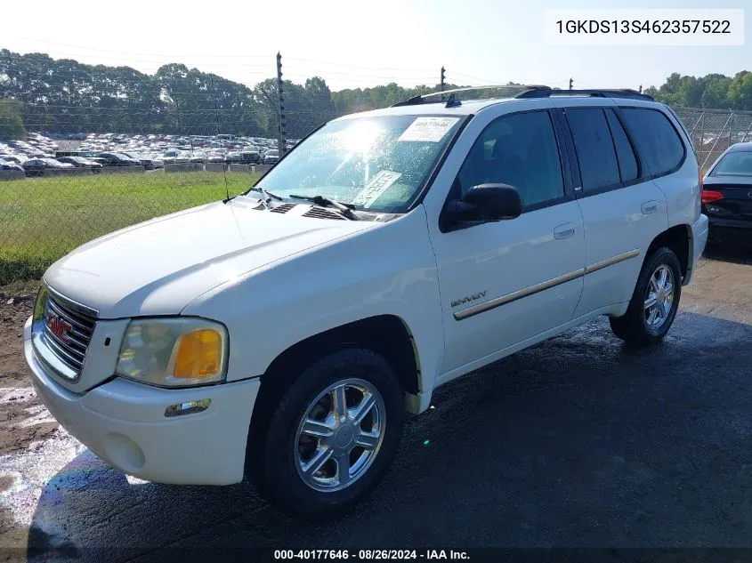 2006 GMC Envoy Slt VIN: 1GKDS13S462357522 Lot: 40177646