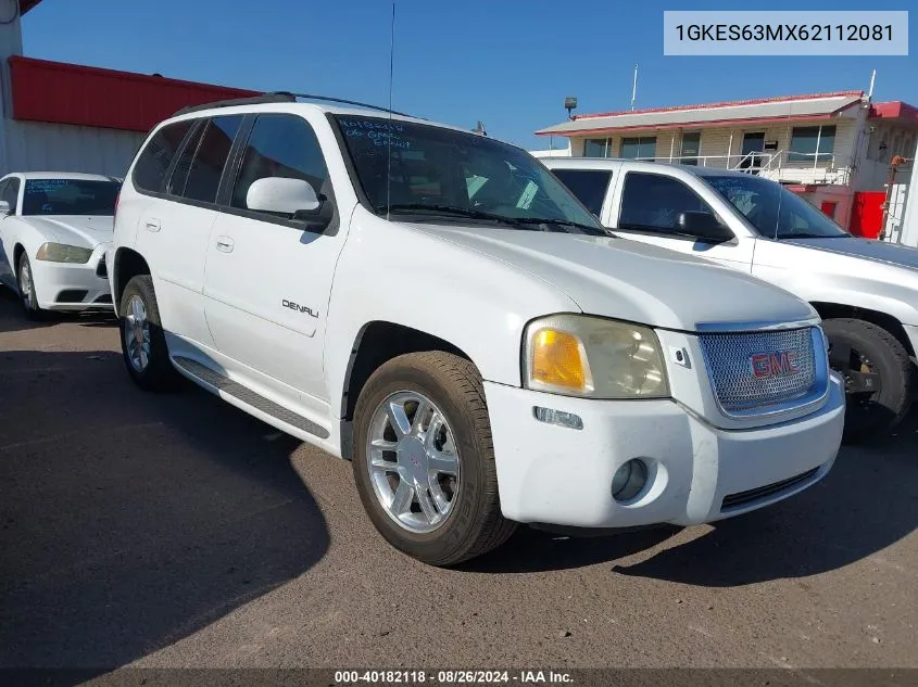 2006 GMC Envoy Denali VIN: 1GKES63MX62112081 Lot: 40182118