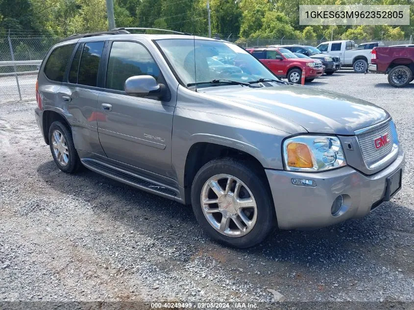 2006 GMC Envoy Denali VIN: 1GKES63M962352805 Lot: 40249499