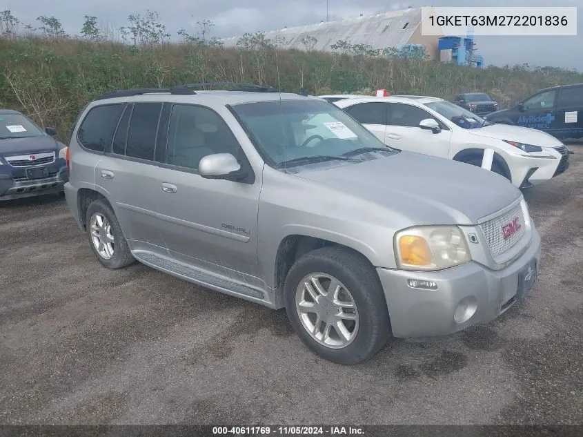 2007 GMC Envoy Denali VIN: 1GKET63M272201836 Lot: 40611769