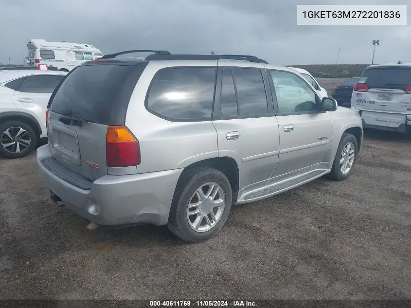 2007 GMC Envoy Denali VIN: 1GKET63M272201836 Lot: 40611769