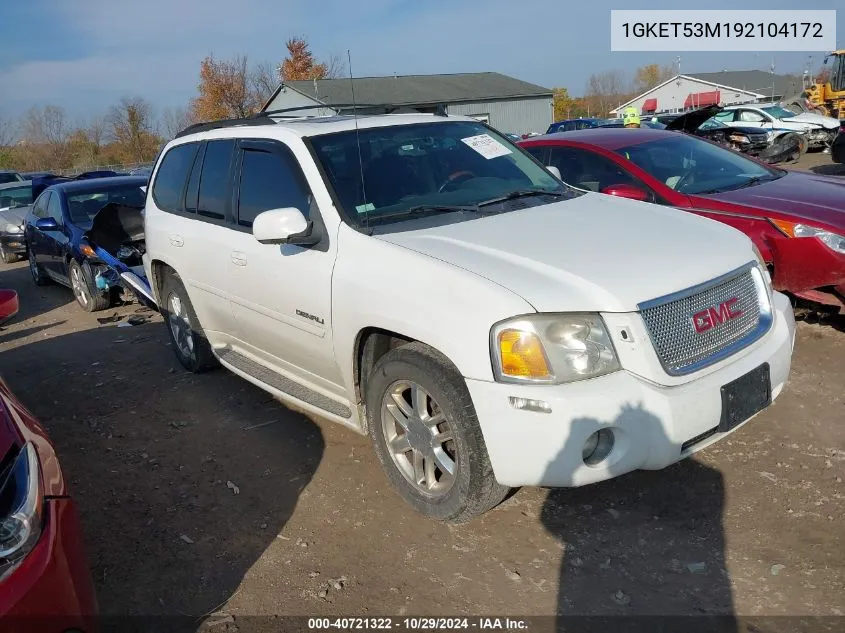 2009 GMC Envoy Denali VIN: 1GKET53M192104172 Lot: 40721322