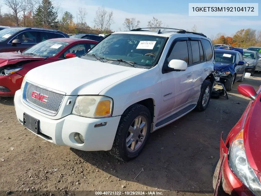 2009 GMC Envoy Denali VIN: 1GKET53M192104172 Lot: 40721322