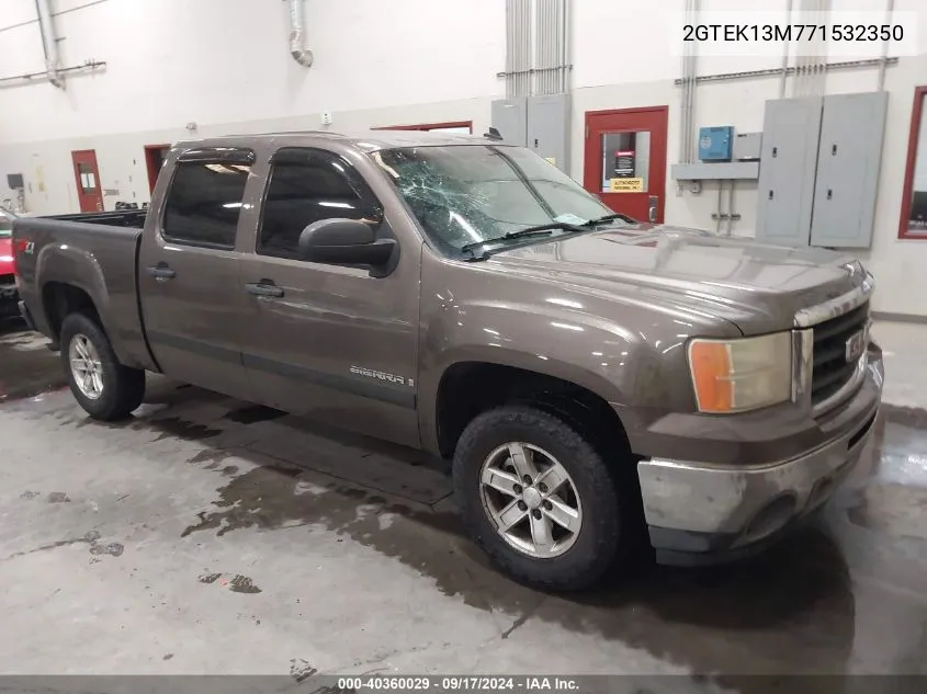 2007 GMC Sierra 1500 Sle2 VIN: 2GTEK13M771532350 Lot: 40360029