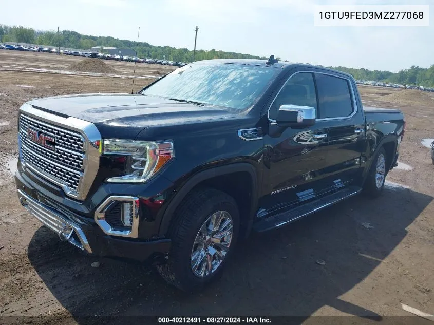 2021 GMC Sierra 1500 4Wd Short Box Denali VIN: 1GTU9FED3MZ277068 Lot: 40212491