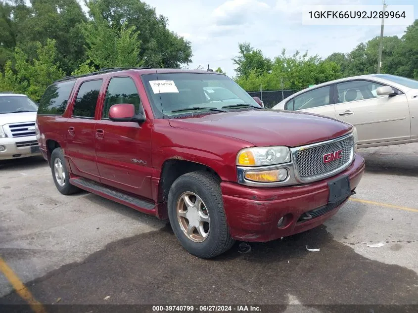 2002 GMC Yukon Xl 1500 Denali VIN: 1GKFK66U92J289964 Lot: 39740799