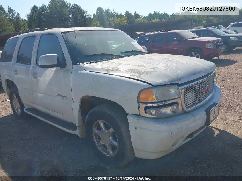 2002 GMC Yukon Denali VIN: 1GKEK63U32J127800 Lot: 40576157