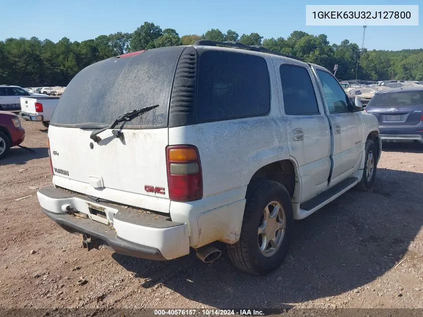 2002 GMC Yukon Denali VIN: 1GKEK63U32J127800 Lot: 40576157