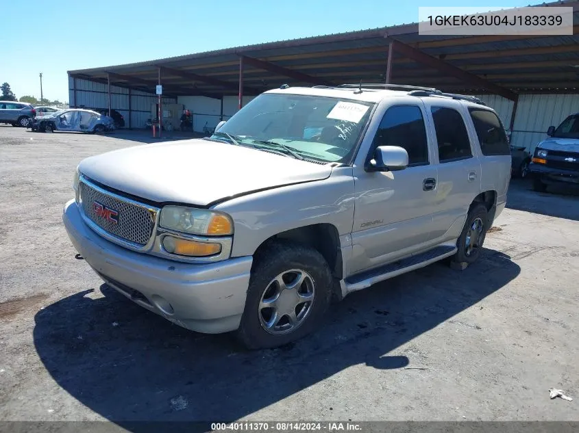 2004 GMC Yukon Denali VIN: 1GKEK63U04J183339 Lot: 40111370