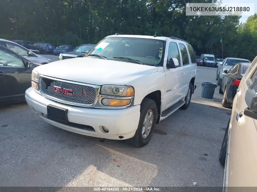 2005 GMC Yukon Denali VIN: 1GKEK63U55J218880 Lot: 40164205