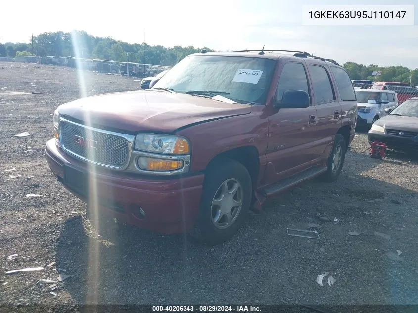 2005 GMC Yukon Denali VIN: 1GKEK63U95J110147 Lot: 40206343