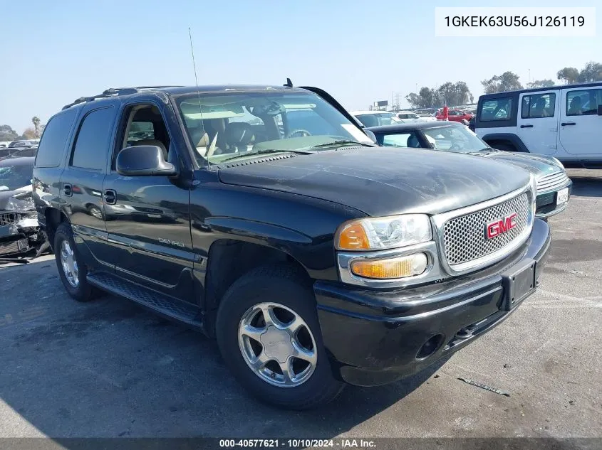 2006 GMC Yukon Denali VIN: 1GKEK63U56J126119 Lot: 40577621