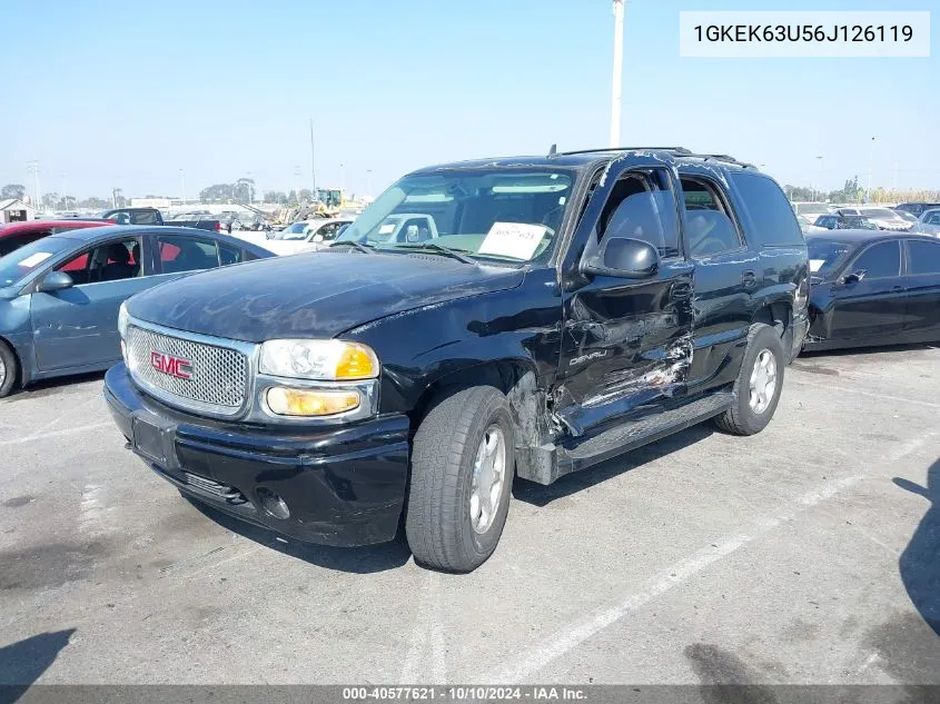 2006 GMC Yukon Denali VIN: 1GKEK63U56J126119 Lot: 40577621