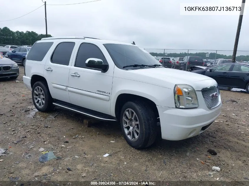 2007 GMC Yukon Denali VIN: 1GKFK63807J136713 Lot: 39924308