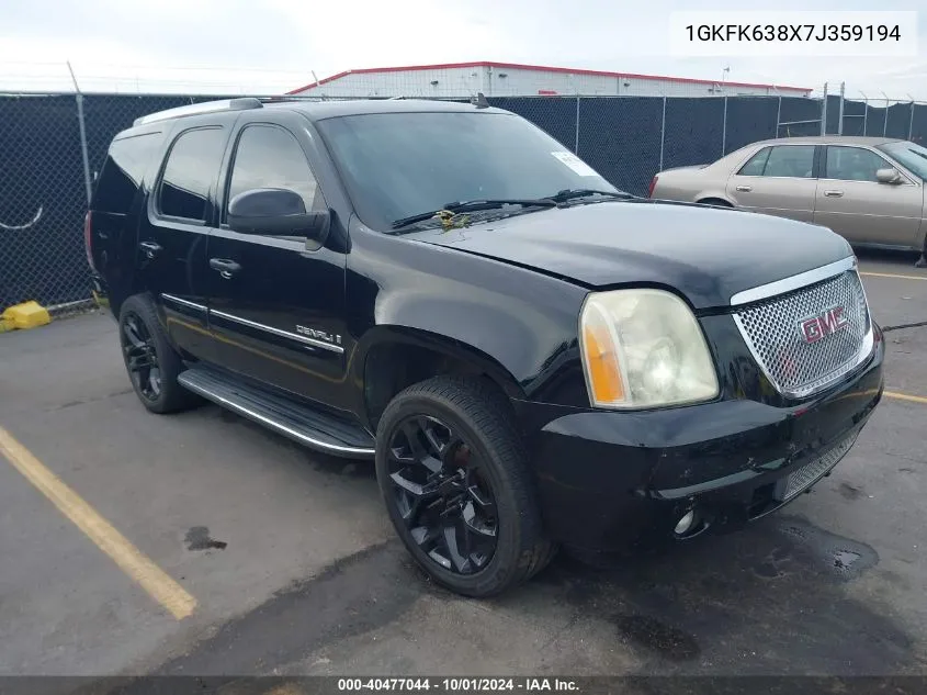 2007 GMC Yukon Denali VIN: 1GKFK638X7J359194 Lot: 40477044