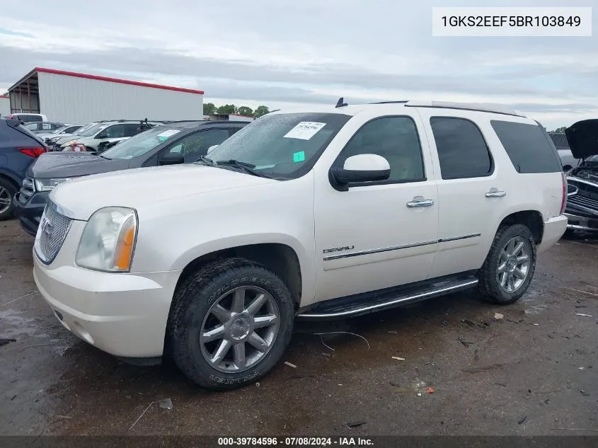 2011 GMC Yukon Denali VIN: 1GKS2EEF5BR103849 Lot: 39784596