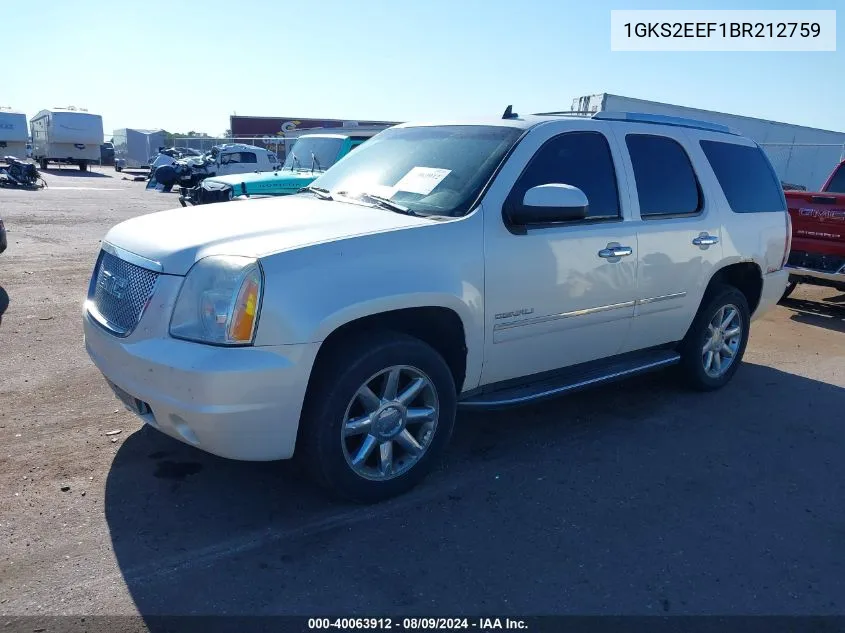 2011 GMC Yukon Denali VIN: 1GKS2EEF1BR212759 Lot: 40063912