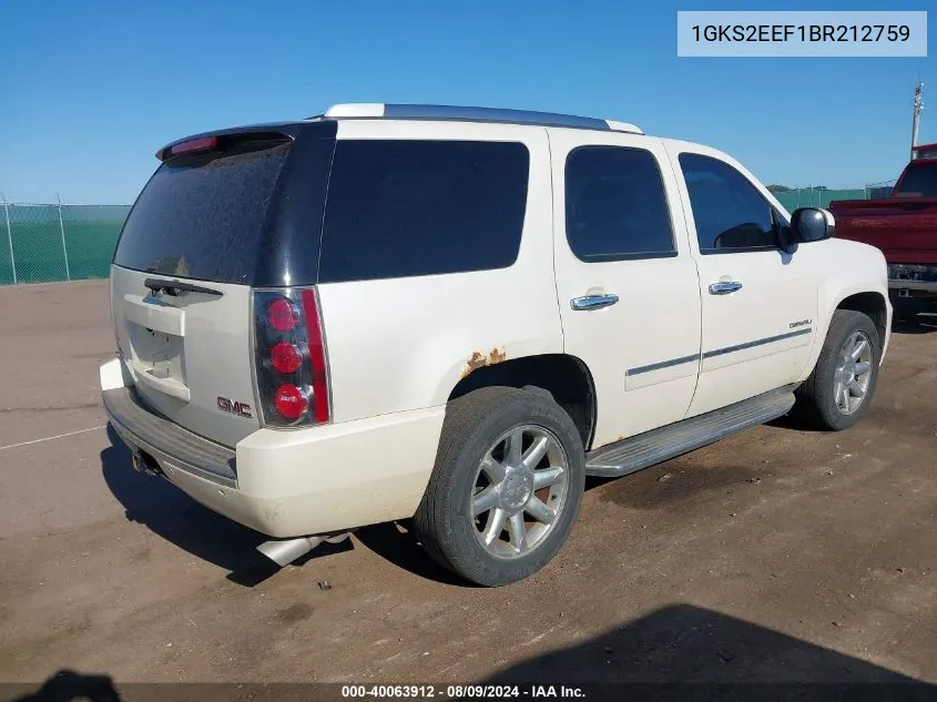 2011 GMC Yukon Denali VIN: 1GKS2EEF1BR212759 Lot: 40063912