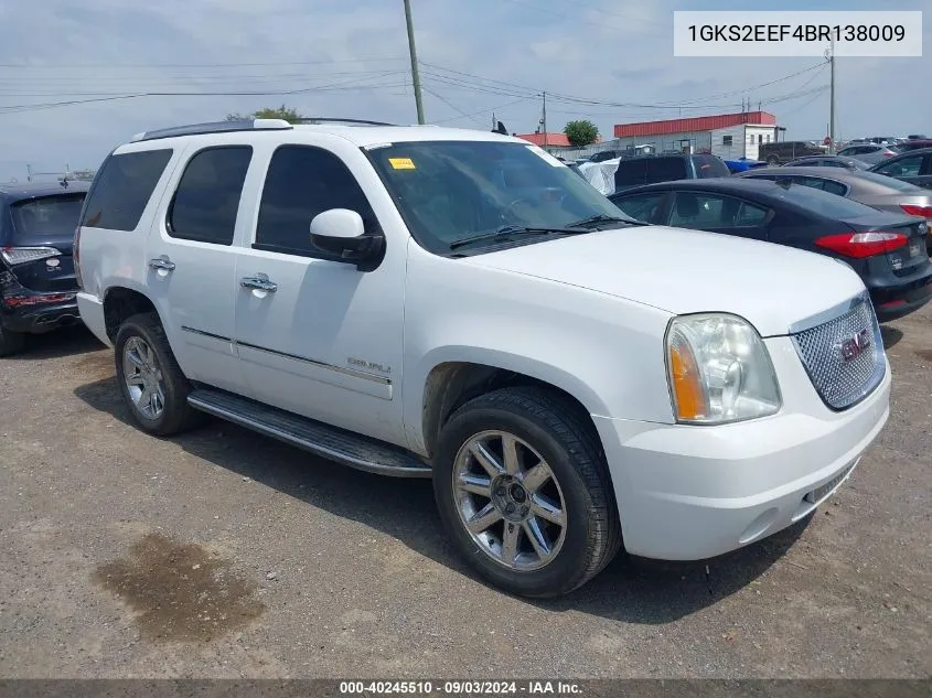 2011 GMC Yukon Denali VIN: 1GKS2EEF4BR138009 Lot: 40245510